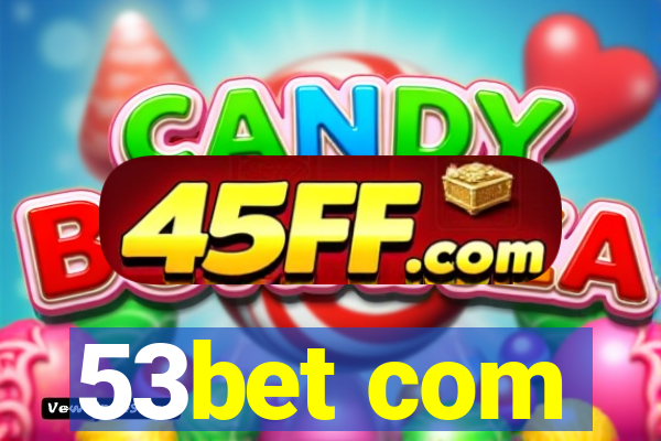 53bet com